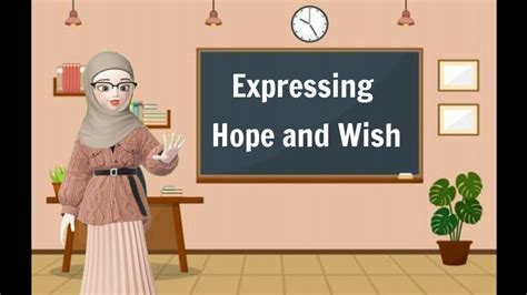 dialog bahasa inggris tentang hope and wish  Mengucapkan selamat atas prestasi seseorang, mengharapkan hal yang baik untuknya dan mendoakan kebahagian